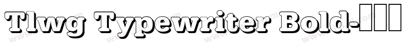 Tlwg Typewriter Bold字体转换